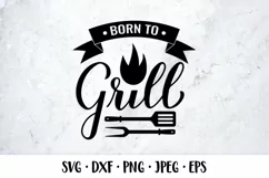 Born to grill SVG. Funny BBQ quote. Grilling saying Product Image 1