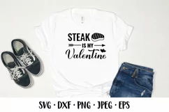 Steak is my Valentine SVG. Funny valentines quote BBQ saying Product Image 2