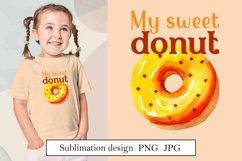 My sweet donut, funny puns, watercolor sublimation png Product Image 1