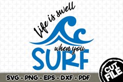 Life is Swell When You Surf - SVG Cut File n022 Product Image 1