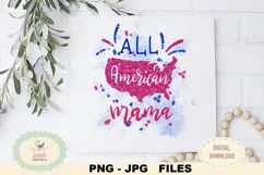All American mama PNG file, SUBLIMATION 4th of July Product Image 2
