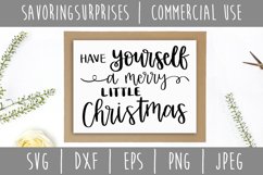 Have Yourself a Merry Little Christmas SVG DXF EPS PNG JPEG Product Image 2