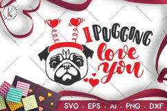 Valentines- I pugging love you svg Product Image 1