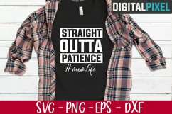 Straight Outta Patience Svg, Mom Life Svg, Mom Svg, Boss Svg Product Image 2