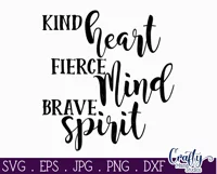 Kind Heart Fierce Mind Brave Spirit Farmhouse Home Sign Svg Product Image 2