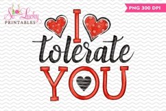 I Tolerate You Valentines painted sublimation design Product Image 1