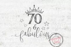 70 And Fabulous Svg, 70th Birthday Svg, It's My Birthday Svg Product Image 4
