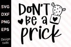 Don't Be A Prick SVG Product Image 1