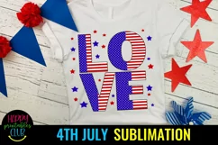 Love Fourth of July Sublimation I July 4th Sublimation Ideas Product Image 1
