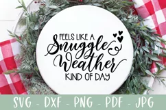 Winter Saying SVG, Snuggle Weather Quote, Seasonal SVG Product Image 6