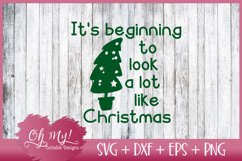 It&#039;s Beginning To Look A Lot Like Christmas SVG EPS DXF PNG Product Image 1