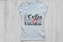 Coffee Is My Valentine Svg, Valentine's Day Svg, Coffee Svg. Product Image 2