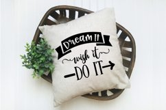 Dream It Wish It Do It SVG Cut File - Motivational SVG Product Image 2