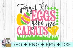 Forget The Eggs Give Me Carats SVG DXF PNG EPS Cutting Files Product Image 1