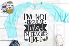 Teacher Tired SVG DXG PNG EPS Cutting File Product Image 3