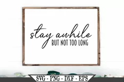 Stay Awhile But Not Too Long Funny SVG Product Image 1