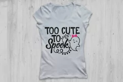 Too cute to spook svg, Halloween svg, Ghost svg, Spooky svg. Product Image 2