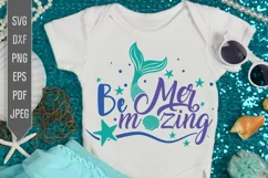 Be Mermazing Svg. Mermaid Birthday Svg. Mermaid Tail Quote Product Image 1