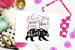I love You More Than I Can Bear | Funny Valentine's SVG Product Image 3