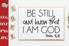 Be Still And Know That I Am God svg, christian svg dxf png Product Image 1