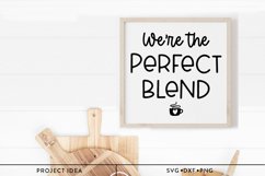 We're The Perfect Blend SVG, Valentine Sign Svg Product Image 5