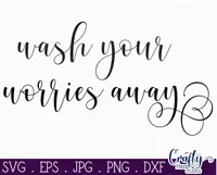 Wash Your Worries Away | Bathroom Farmhouse Home Sign Svg Product Image 2