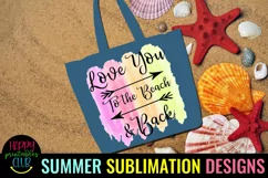 Love You to the Beach Sublimation I Summer Sublimation Product Image 3