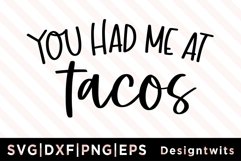 You had me at tacos SVG Product Image 1