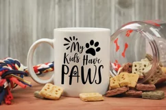 My Kids Have Paws SVG Cut File - Dog SVG File Product Image 5