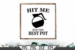 Hit Me With Your Best Pot of Coffee SVG Product Image 1