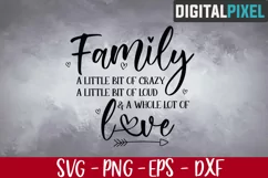 Family a Little Bit of Crazy, Little Bit of Loud, Family Svg Product Image 1