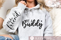 Be a buddy Sleeve SVG Design Product Image 1