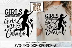 Girls With Dreams Soccer Design | Girls With Goals Svg Files Product Image 1