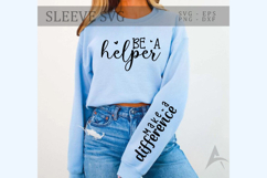 Be a helper Sleeve SVG Design Product Image 1