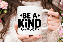 Be A Kind Human SVG | Be Kind SVG | Kindness SVG | Self Love Product Image 3