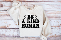 Be a kind human SVG, Positive vibes SVG, Kindness quote SVG Product Image 2