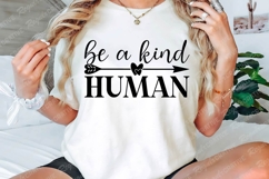 Be A Kind Human SVG, Mother&#039;s Day T-shirt Design Product Image 2