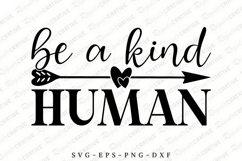 Be A Kind Human SVG, Mother&#039;s Day T-shirt Design Product Image 1