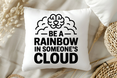 Be a Rainbow in Someone&#039;s Cloud SVG | Mental Health SVG Product Image 5