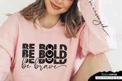 Be Bold Be Brave Sleeve SVG, Self Confidence SVG Design Product Image 2