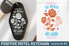 Positive Motel Keychain SVG, Be Brave be free Product Image 1
