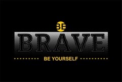 Be Brave Be Yourself - T Shirt Design Product Image 2