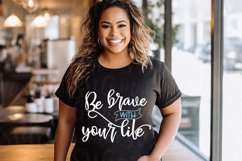Be Brave Svg Cut File, Cricut Design Space, Instant Download Product Image 2