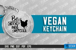 Vegan Keychain Design | Vegan Quotes | Keychain SVG Design Product Image 1