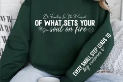 Be fearless in the pursuit of what sets your soul Sleeve SVG Product Image 2