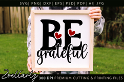 Be Grateful Inspirational Quote SVG Motivational Quote Product Image 1