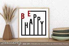 Be Happy Farmhouse Sign SVG Inspirational Quote SVG PNG EPS Product Image 2
