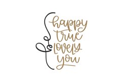Be Happy True Lovely You SVG Cut File Product Image 1