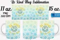 Be Kind Quotes Mug Wrap Sublimation|Be Kind 11Oz Mug|15Oz Product Image 1