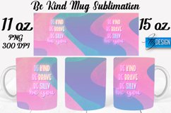 Be Kind Quotes Mug Wrap Sublimation|Be Kind 11Oz Mug|15Oz Product Image 1